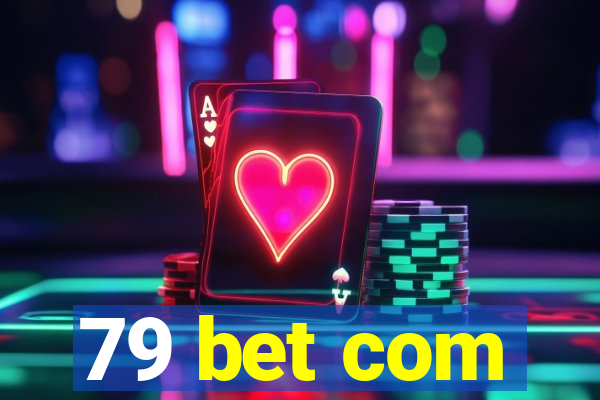 79 bet com